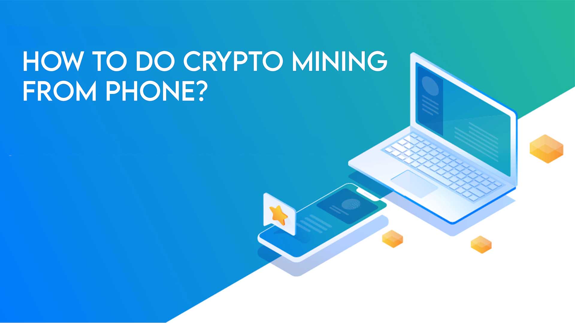 How to do Crypto Mining from Phone?